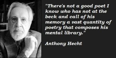 Anthony Hecht's quote #3