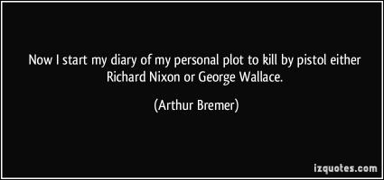 Arthur Bremer's quote #2
