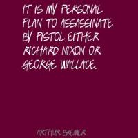 Arthur Bremer's quote #2