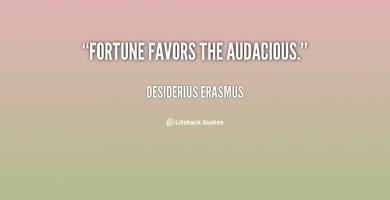 Audacious quote #1