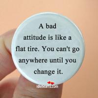 Bad Attitude quote #2