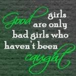 Bad Girls quote #2