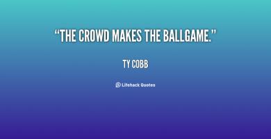 Ballgame quote #1