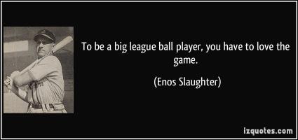 Ballplayer quote #3