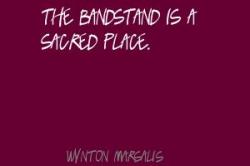 Bandstand quote #1