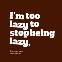 Being Lazy quote #2