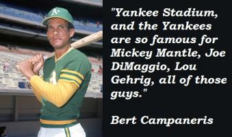 Bert Campaneris's quote #3