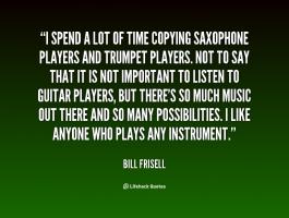 Bill Frisell's quote #2