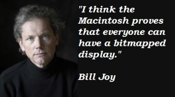 Bill Joy's quote