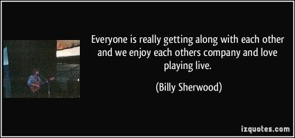 Billy Sherwood's quote