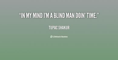 Blind Man quote #2