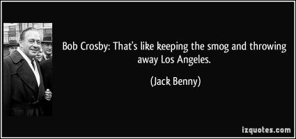Bob Crosby's quote