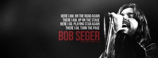 Bob Seger's quote