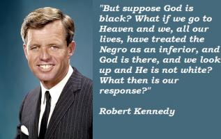 Bobby Kennedy quote #2