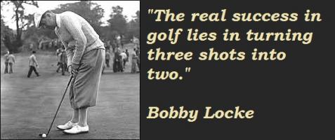 Bobby Locke's quote #3