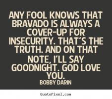 Bravado quote #2