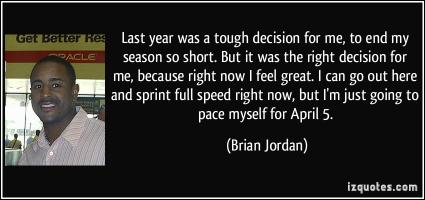 Brian Jordan's quote #4