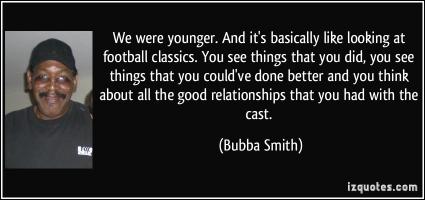 Bubba Smith's quote #4