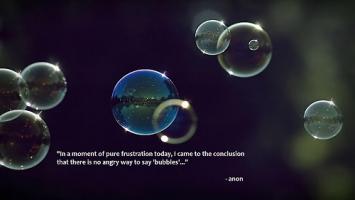 Bubbles quote #1