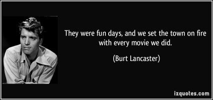 Burt Lancaster's quote