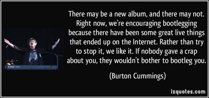 Burton Cummings's quote