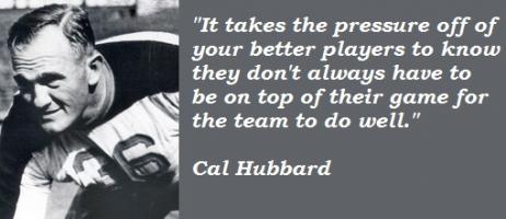 Cal Hubbard's quote #2