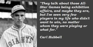 Carl Hubbell's quote #3