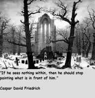 Caspar David Friedrich's quote #2