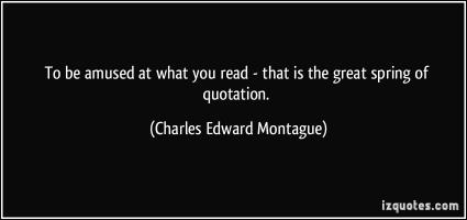 Charles Edward Montague's quote #3