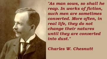 Charles W. Chesnutt's quote