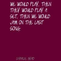 Charlie Byrd's quote #3