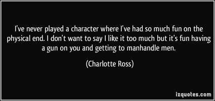 Charlotte Ross's quote #4