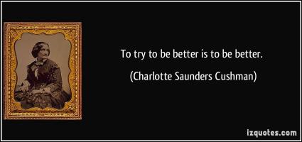 Charlotte Saunders Cushman's quote