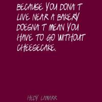 Cheesecake quote #2