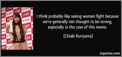 Chiaki Kuriyama's quote
