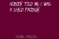 Child Prodigy quote #2