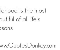 Childhoods quote #1