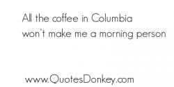 Columbia quote #1
