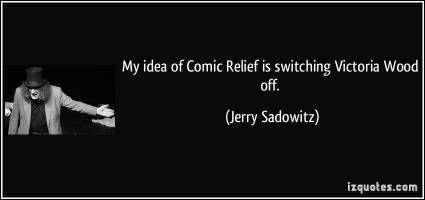 Comic Relief quote #2