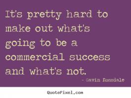 Commercial Success quote #2