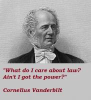 Cornelius Vanderbilt's quote #3