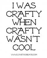 Crafty quote #1