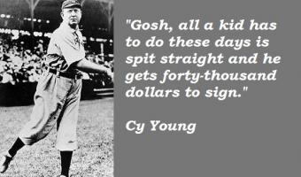 Cy Young's quote #3