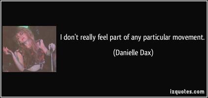 Danielle Dax's quote