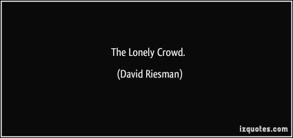 David Riesman's quote