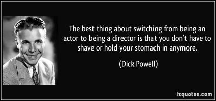 Dick Powell's quote #1