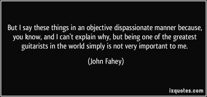 Dispassionate quote #2