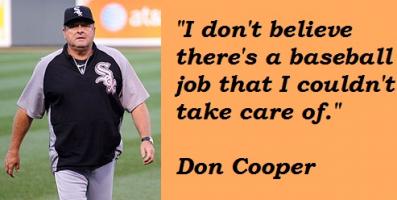 Don Cooper's quote #3