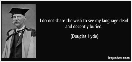 Douglas Hyde's quote #2
