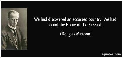 Douglas Mawson's quote #1